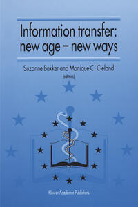 Information Transfer: New Age — New Ways