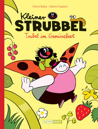 Vorderes Coverbild Kleiner Strubbel – Trubel im Gemüsebeet