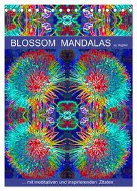 Blossom Mandalas by VogtArt (Tischkalender 2025 DIN A5 hoch), CALVENDO Monatskalender