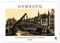 Hamburg: Die Hafenstadt auf historischen Stichen (Wandkalender 2025 DIN A2 quer), CALVENDO Monatskalender
