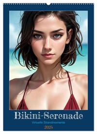 Bikini-Serenade (Wandkalender 2025 DIN A2 hoch), CALVENDO Monatskalender