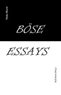 Böse Essays - Autismus, Psychotherapie, PTBS, Sucht, Alkoholismus, Neurodiversität, Postwachstum, Zen, Christenheit, Permakultur, Ökologie, ökolog. Fußabdruck, Diversität, Trauma, Insomnie