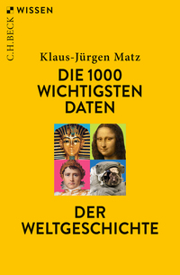 Die 1000 wichtigsten Daten der Weltgeschichte