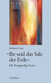 Ihr seid das Salz der Erde