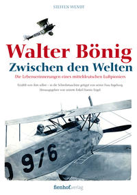 Walter Bönig. Zwischen den Welten