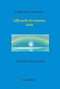 Vorderes Coverbild Lilly sucht ihr inneres Licht
