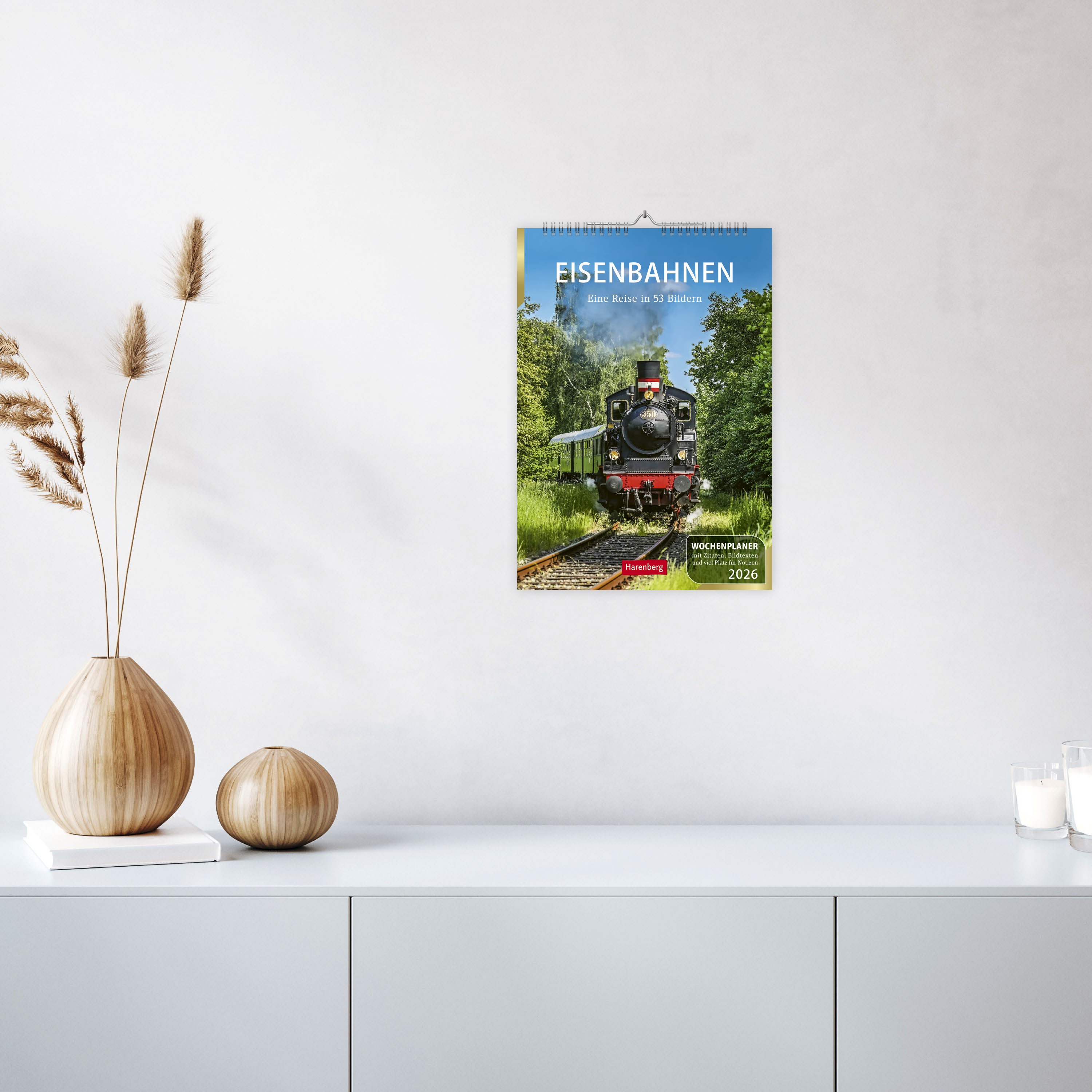 Eisenbahnen Wochenplaner 2026 - 53 faszinierende Fotografien