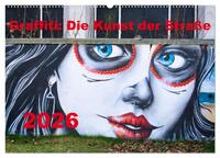 Graffiti: Die Kunst der Straße (Wandkalender 2026 DIN A2 quer), CALVENDO Monatskalender