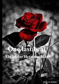 One last beat - Ein letzter Herzensschlag