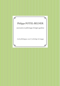 Sanctuaires et pèlerinages d'origine gauloise