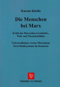 Karl Marx - Leben und Werk / Menschen bei Marx