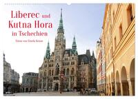 Liberec und Kutna Hora in Tschechien (Wandkalender 2026 DIN A2 quer), CALVENDO Monatskalender