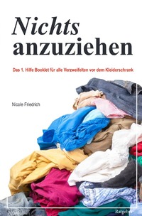 Vorderes Coverbild Nichts anzuziehen - Das 1. Hilfe Booklet