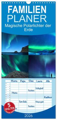 Familienplaner 2026 - Magische Polarlichter der Erde mit 5 Spalten (Wandkalender, 21 x 45 cm) CALVENDO
