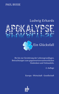 Ludwig Erhards Apokalypse - Ein Glücksfall
