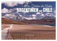 Vorderes Coverbild Die Farben der Anden - Argentinien und Chile (Wandkalender 2025 DIN A2 quer), CALVENDO Monatskalender