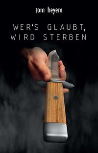 Wer’s glaubt, wird sterben