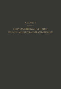 Sehnenverletzungen und Sehnen-Muskeltransplantationen