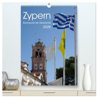 Zypern - Brennpunkt der Geschichte (hochwertiger Premium Wandkalender 2026 DIN A2 hoch), Kunstdruck in Hochglanz