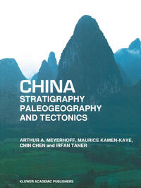 Vorderes Coverbild China — Stratigraphy, Paleogeography and Tectonics