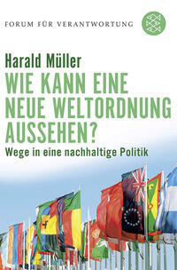 Wie kann eine neue Weltordnung aussehen?