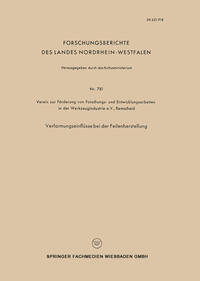 Verformungseinflüsse bei der Feilenherstellung