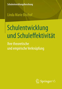 Schulentwicklung und Schuleffektivität