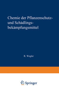 Chemie der Pflanzenschutz- und Schädlingsbekämpfungsmittel