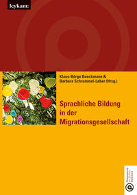 Sprachliche Bildung in der Migrationsgesellschaft