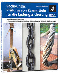 Sachkunde: Prüfung von Zurrmitteln für die Ladungssicherung