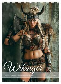 Wikinger - Stolze Walküren in Kampfbereitschaft (Wandkalender 2025 DIN A2 hoch), CALVENDO Monatskalender