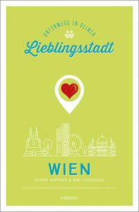 Wien. Unterwegs in deiner Lieblingsstadt