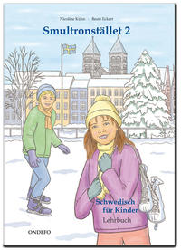 Lehrbuch Smultronstället 2 - Schwedisch für Kinder - Das zugehörige Lehrbuch zum Lehrwerk Smultronstället 2 - Schwedisch für Kinder.