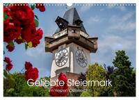 Geliebte Steiermark im Herzen Österreichs (Wandkalender 2026 DIN A3 quer), CALVENDO Monatskalender