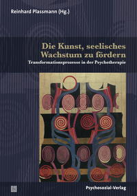 Vorderes Coverbild Die Kunst, seelisches Wachstum zu fördern