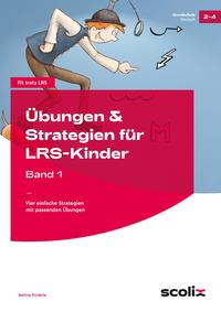 Übungen & Strategien für LRS-Kinder - Band 1