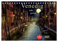 Venedig - sehr privat (Tischkalender 2025 DIN A5 quer), CALVENDO Monatskalender