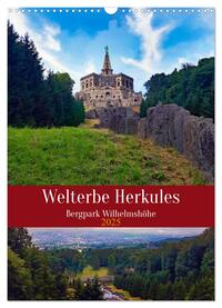 Welterbe Herkules (Wandkalender 2025 DIN A3 hoch), CALVENDO Monatskalender