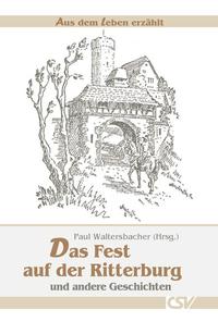 Das Fest auf der Ritterburg und andere Geschichten