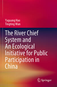 The River Chief System and An Ecological Initiative for Public Participation in China