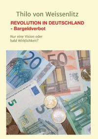 REVOLUTION IN DEUTSCHLAND - BARGELDVERBOT