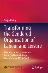 Vorderes Coverbild Transforming the Gendered Organisation of Labour and Leisure
