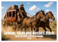 Cowboy Alltag und Western Staub (Wandkalender 2026 DIN A2 quer), CALVENDO Monatskalender