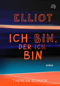 Vorderes Coverbild Elliot - ich bin, der ich bin