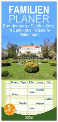 Familienplaner 2026 - Brandenburg - Schöne Orte im Landkreis Potsdam-Mittelmark mit 5 Spalten (Wandkalender, 21 x 45 cm) CALVENDO