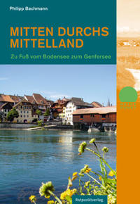 Mitten durchs Mittelland