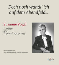 Doch noch wandl' ich auf dem Abendfeld...
