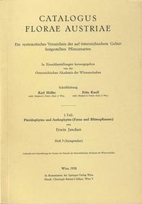 Catalogus Florae Austriae / Catalogus Florae Austriae. Ein systematisches Verzeichnis aller auf österreichischem Gebiet festgestellten Pflanzenarten