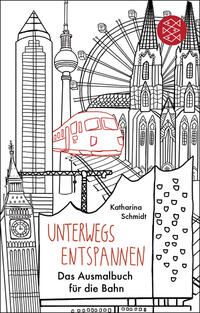 Unterwegs entspannen. Das Ausmalbuch für die Bahn