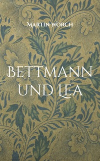 Bettmann und Lea